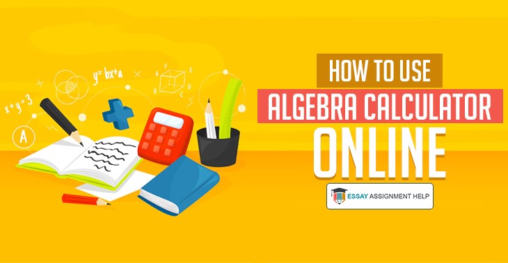 How to Use Algebra Calculator Online