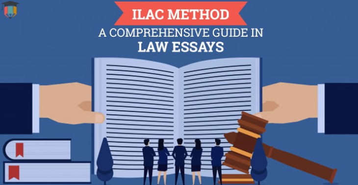 ILAC Method - A Comprehensive Guide In Law Essays - Essayassignmenthelp.com.au